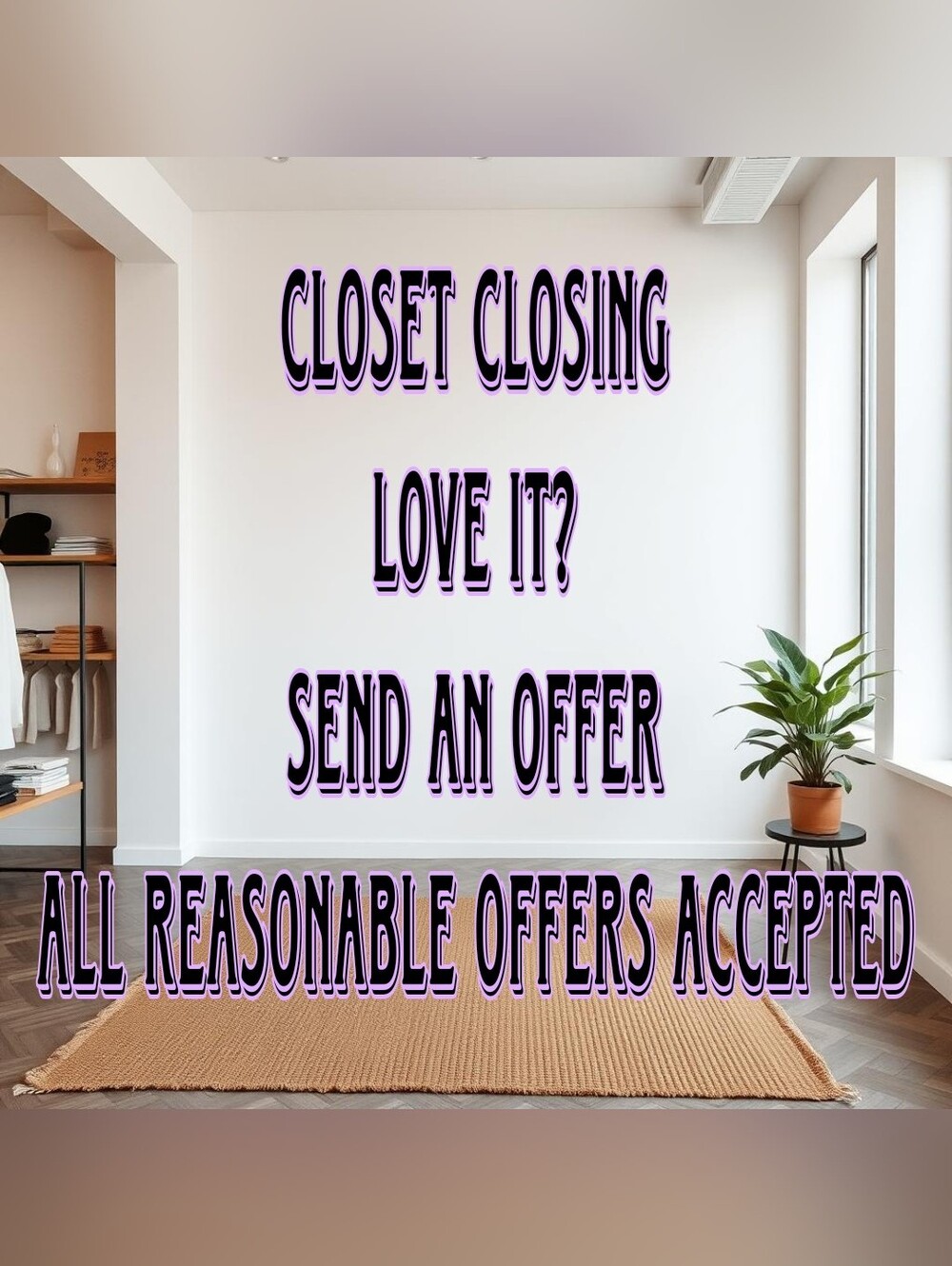 Closet Closing Soon